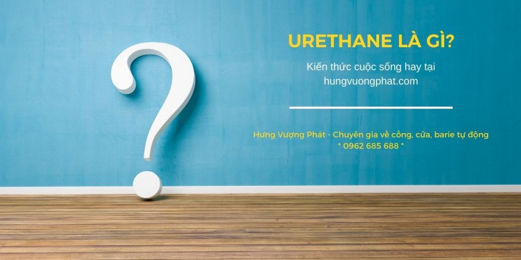 Urethane là gì